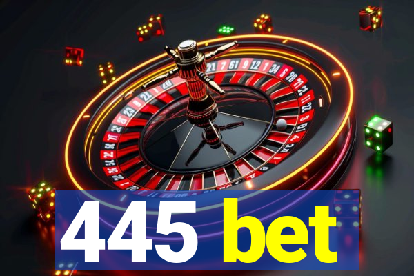 445 bet
